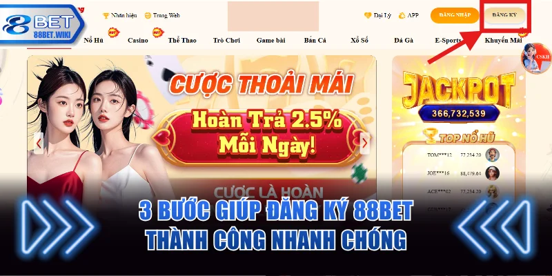 3 bước chuẩn giúp đăng ký 88BET thành công nhanh chóng