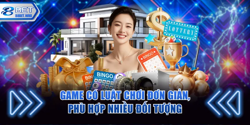Game có luật chơn giản dễ nắm bắt 