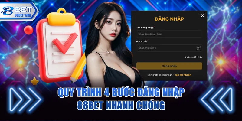 Quy trình 4 bước đăng nhập 88BET nhanh chóng
